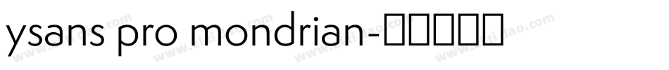 ysans pro mondrian字体转换